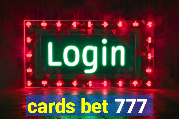 cards bet 777